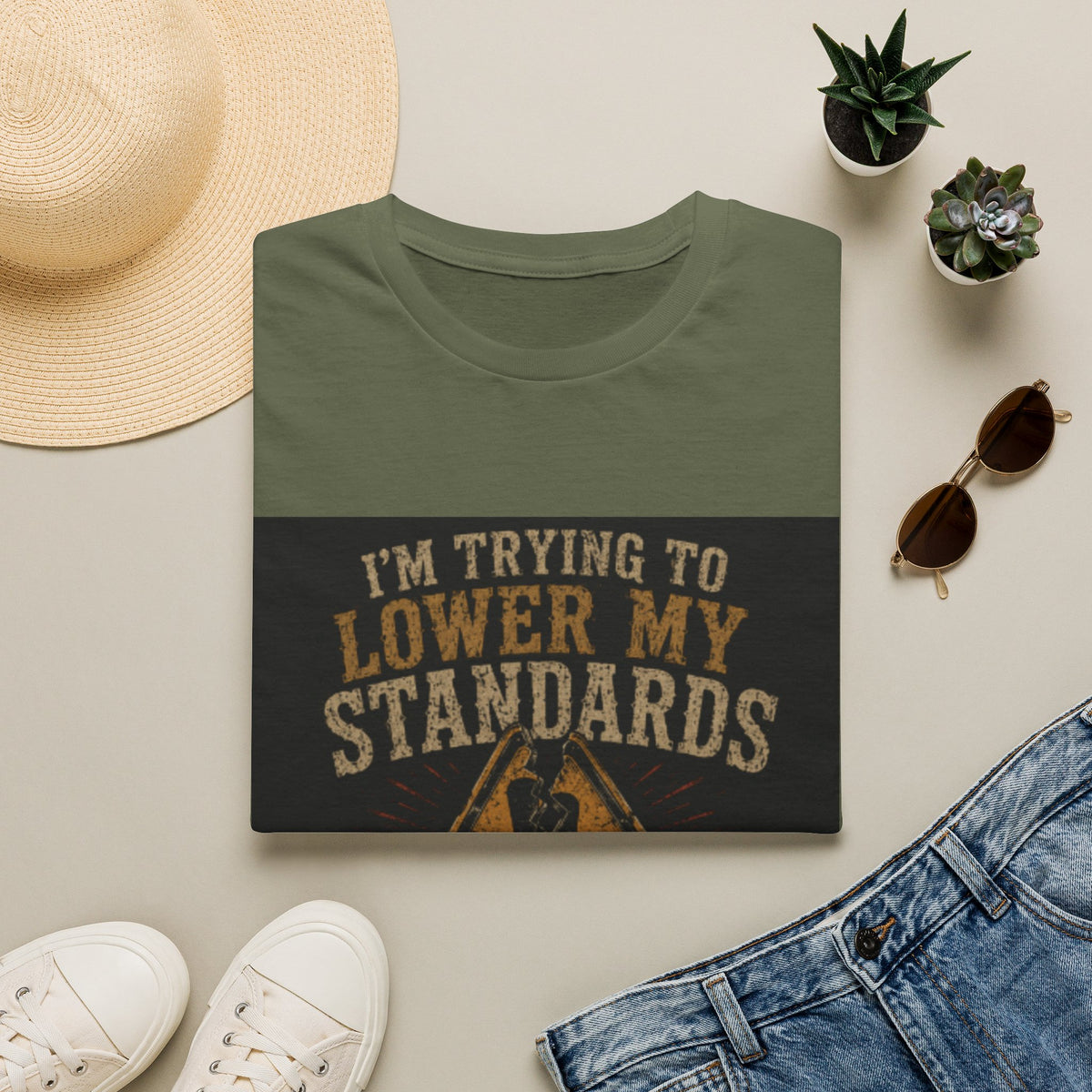 T-Shirt — “I’m Trying to Lower My Standards (But Apparently They’re Load‑Bearing)” Funny Graphic Tee
