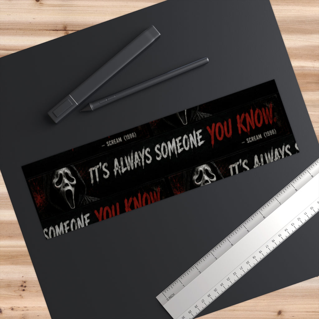 Horror Movie Bumper Sticker — "It's Always Someone You Know" (Scream 1996)