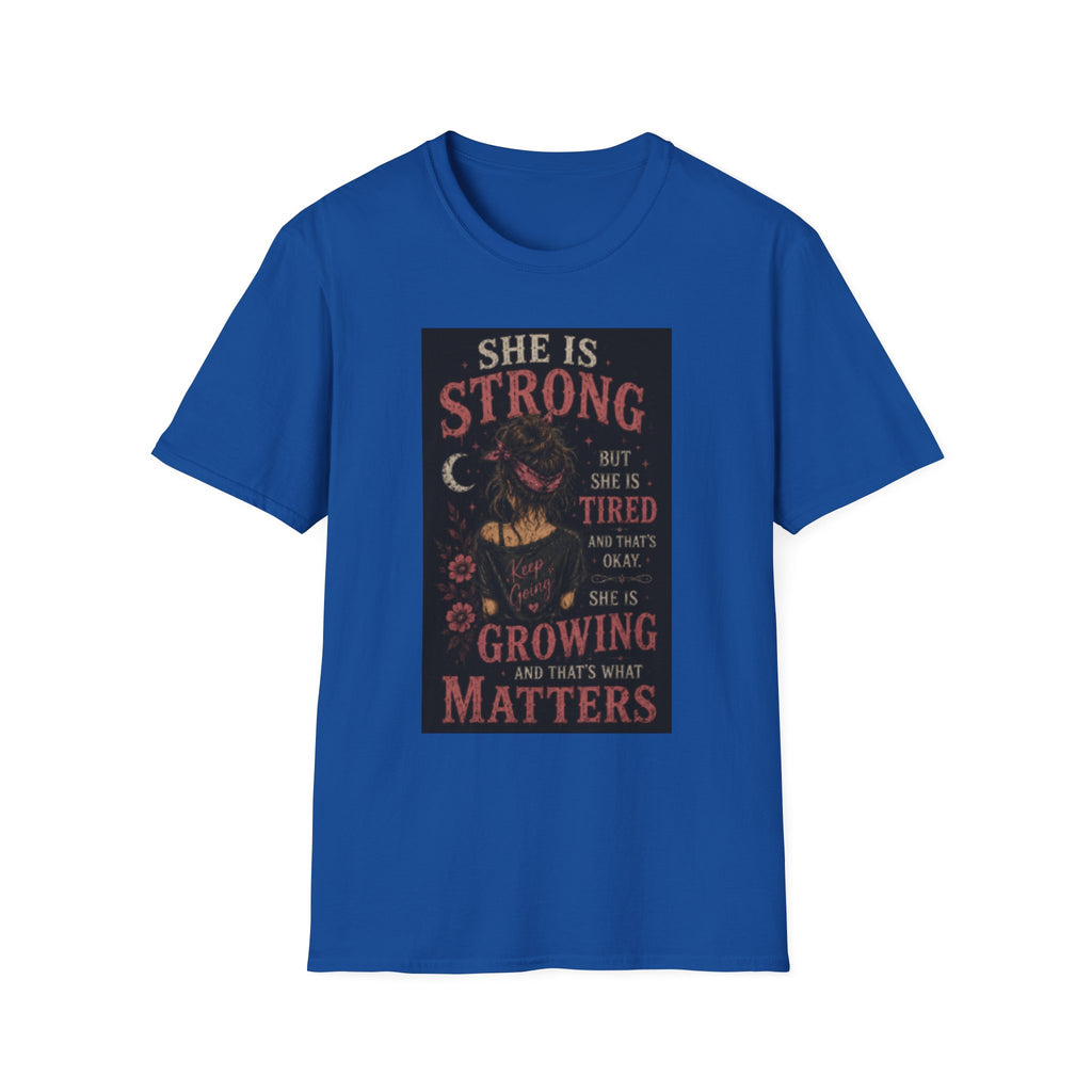 T-Shirt — "She Is Strong But She Is Tired" Inspirational Women’s Graphic Tee