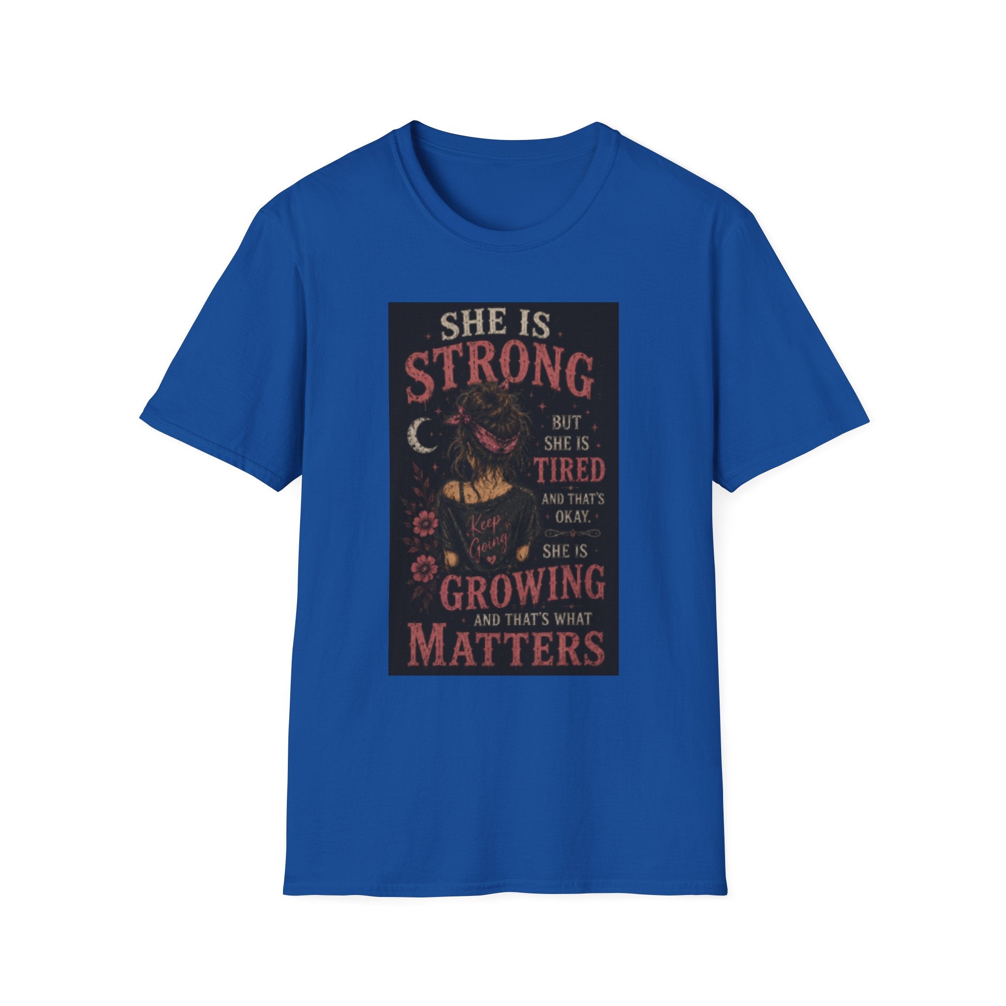 T-Shirt — "She Is Strong But She Is Tired" Inspirational Women’s Graphic Tee