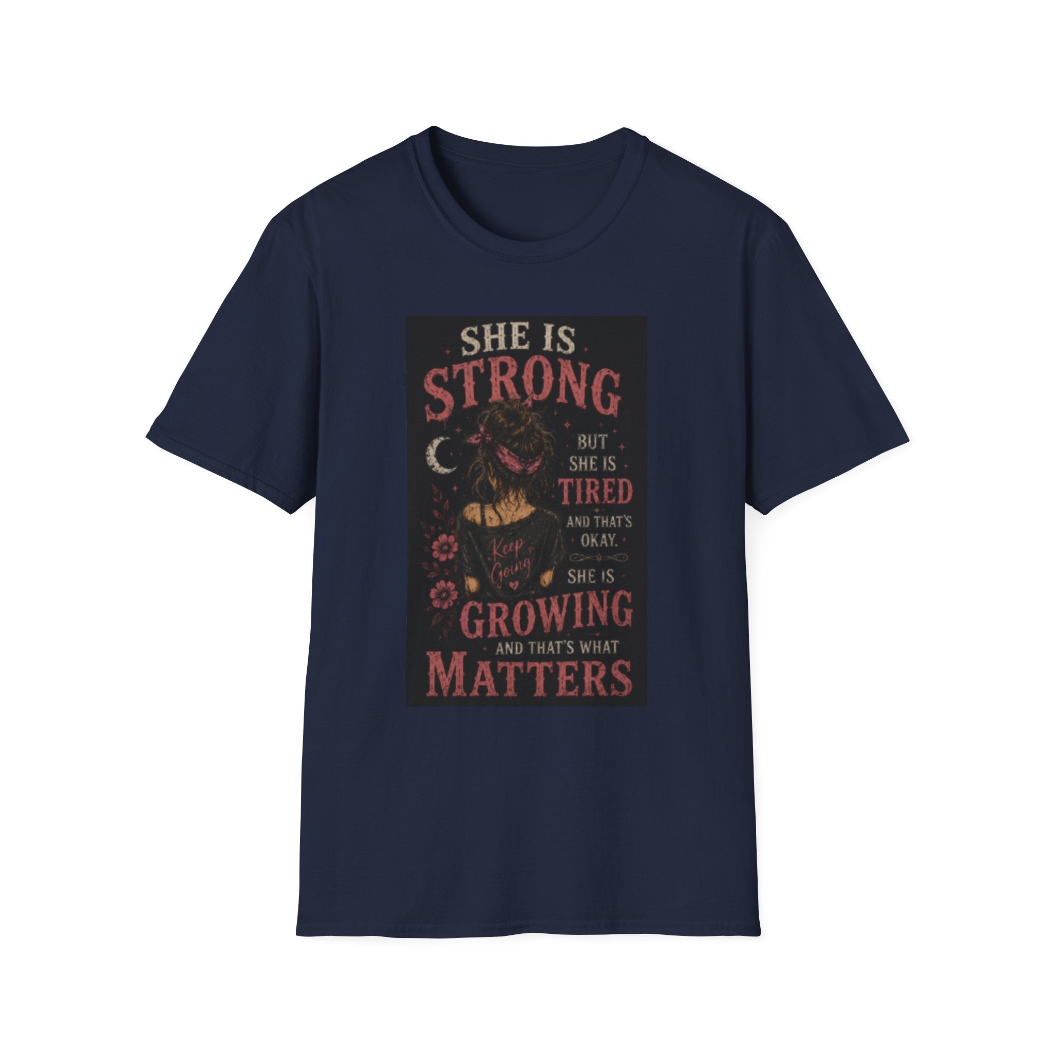 T-Shirt — "She Is Strong But She Is Tired" Inspirational Women’s Graphic Tee