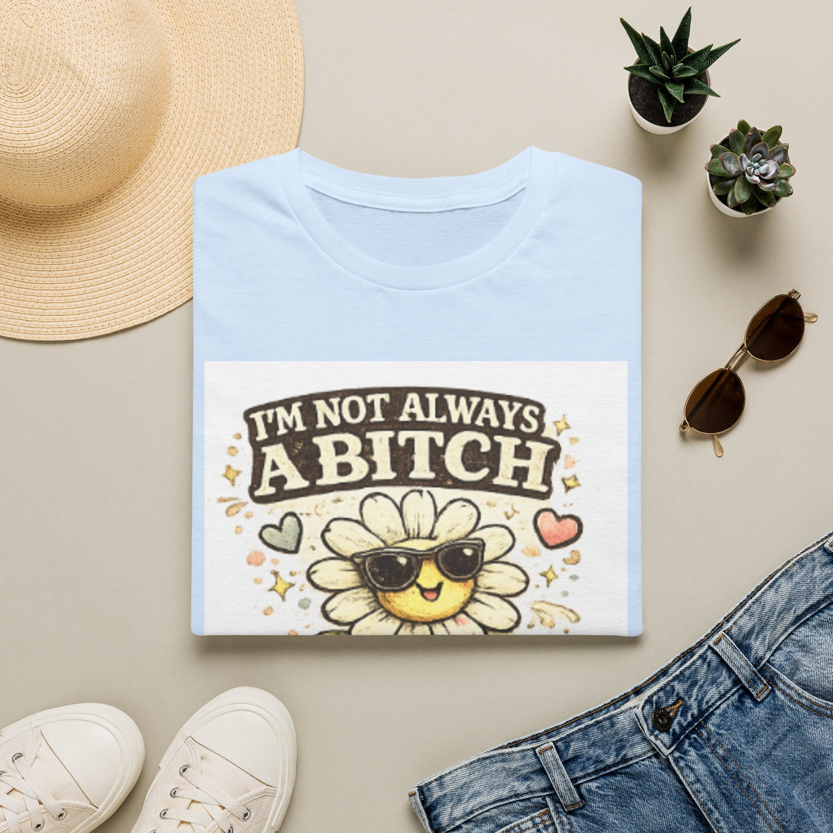 Graphic T-Shirt — "I'm Not Always A Bitch" Sunflower with Sunglasses (Just Kidding, Go f**k Yourself)