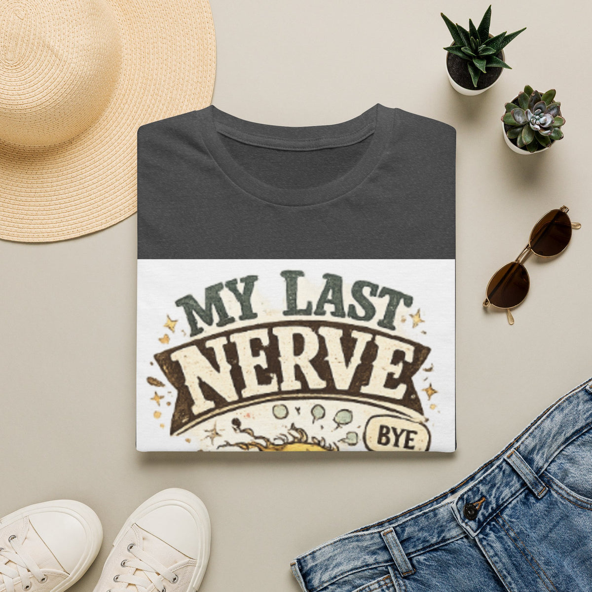 T-Shirt — "My Last Nerve (Bye)" Funny Graphic Tee — Sarcastic Humor Gift