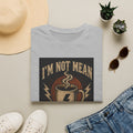 I'm Not Mean Coffee T-Shirt – Funny Sarcastic Cafe Quote Tee