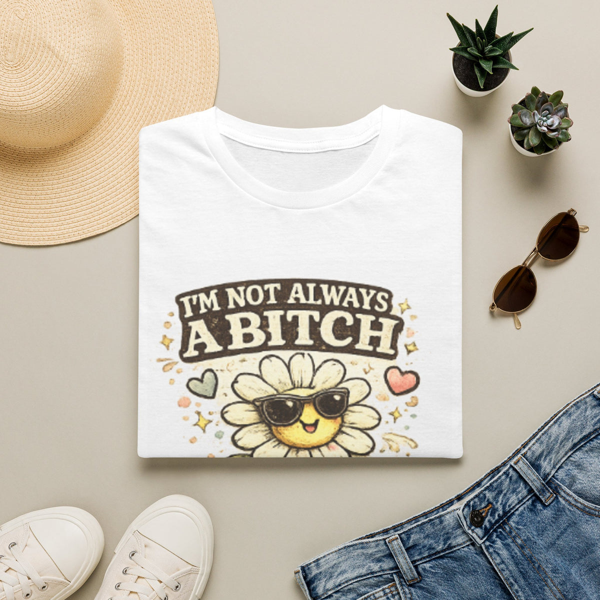Graphic T-Shirt — "I'm Not Always A Bitch" Sunflower with Sunglasses (Just Kidding, Go f**k Yourself)