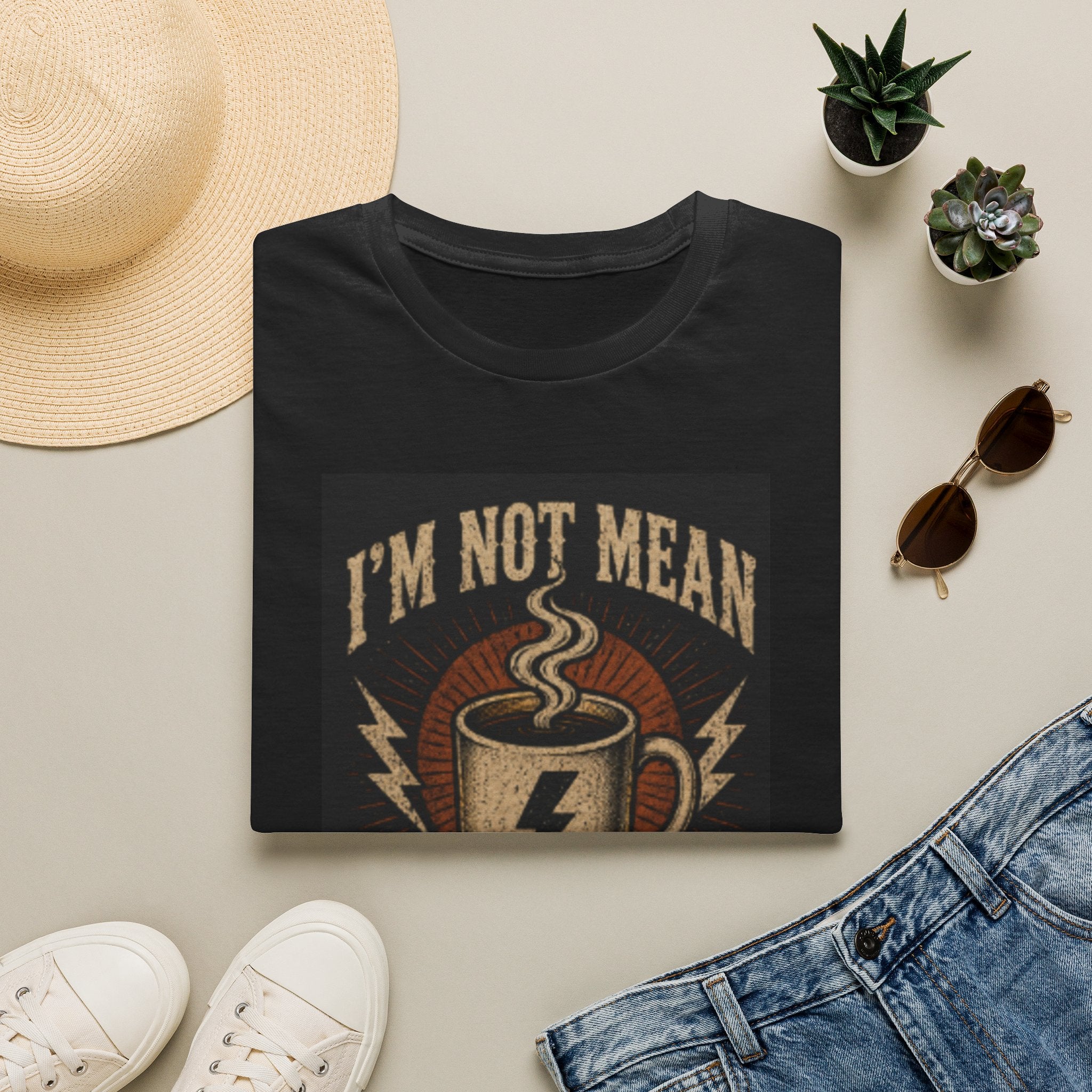 Coffee & Sass T‑Shirt — "I'm Not Mean, I'm Just Operating on Low Patience and High Expectations"