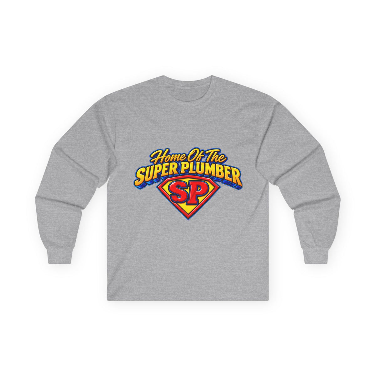 Super Plumber Long Sleeve Tee — "Home of the Super Plumber" Plumbing Hero Shirt