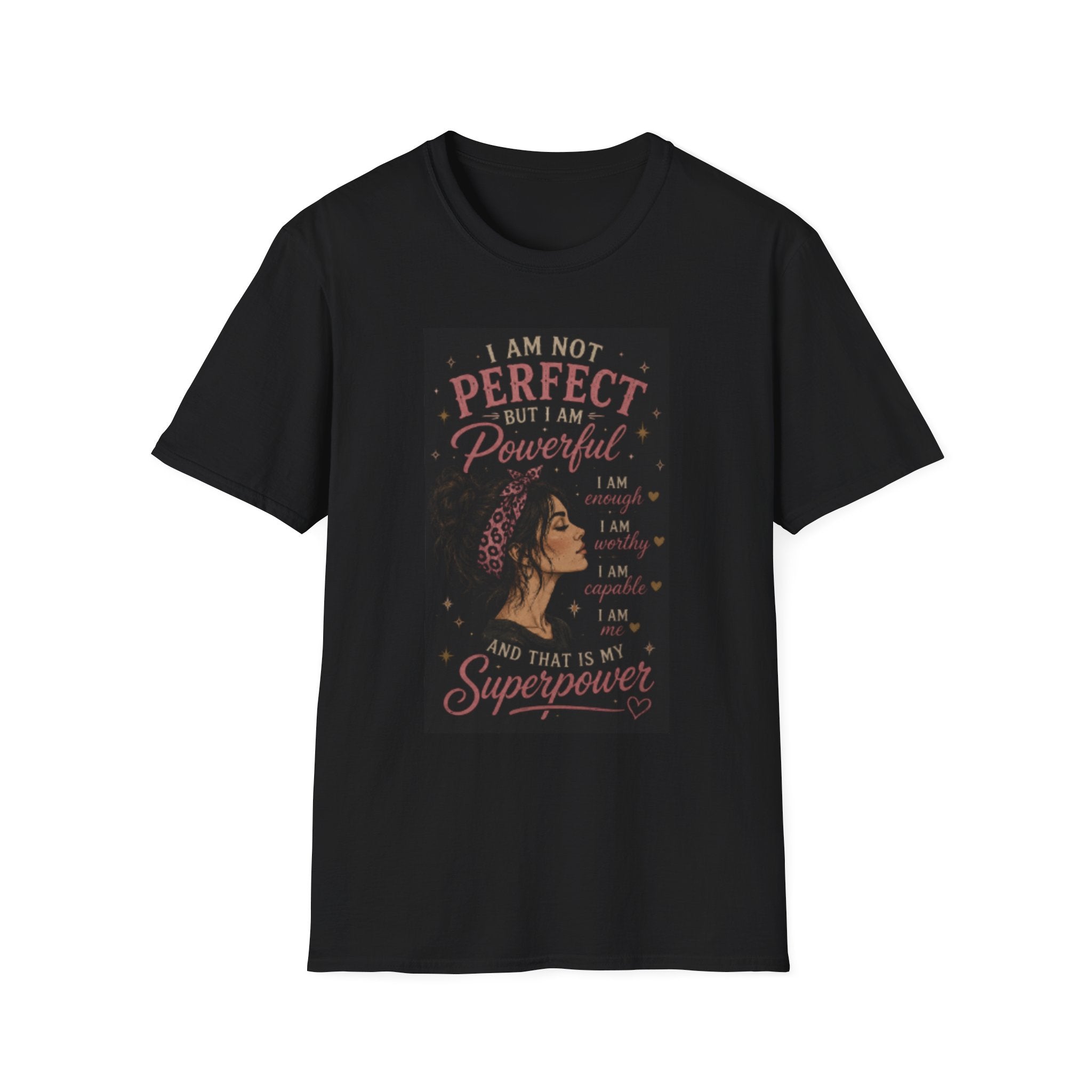 Powerful Woman Graphic T-Shirt — "I Am Not Perfect But I Am Powerful" Motivational Tee