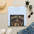 Coffee & Sass T‑Shirt — "I'm Not Mean, I'm Just Operating on Low Patience and High Expectations"