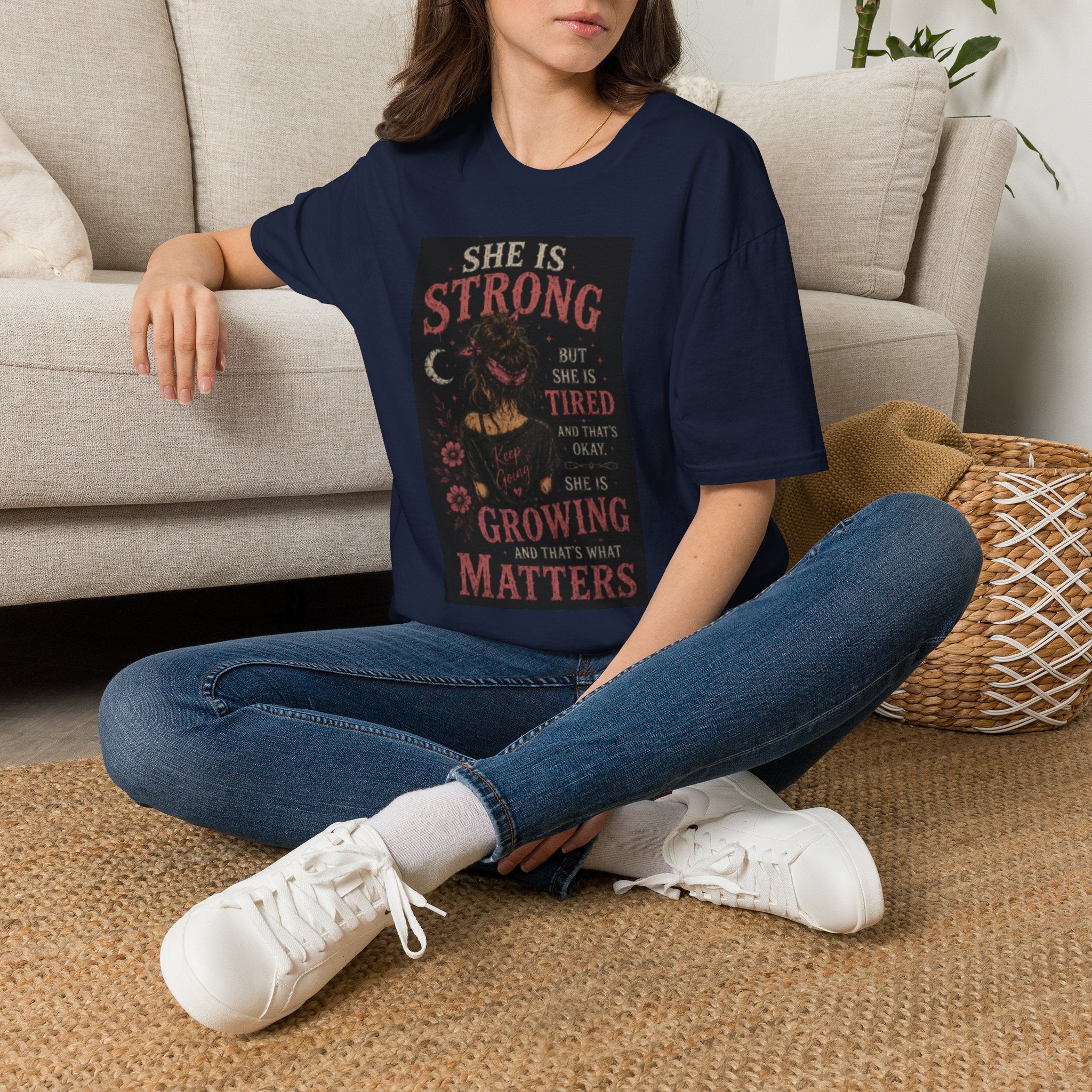 T-Shirt — "She Is Strong But She Is Tired" Inspirational Women’s Graphic Tee
