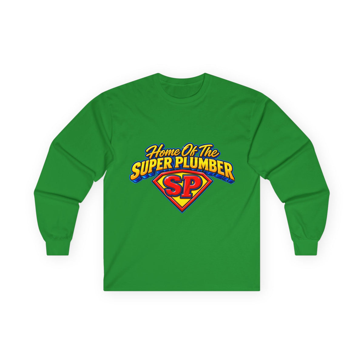Super Plumber Long Sleeve Tee — "Home of the Super Plumber" Plumbing Hero Shirt