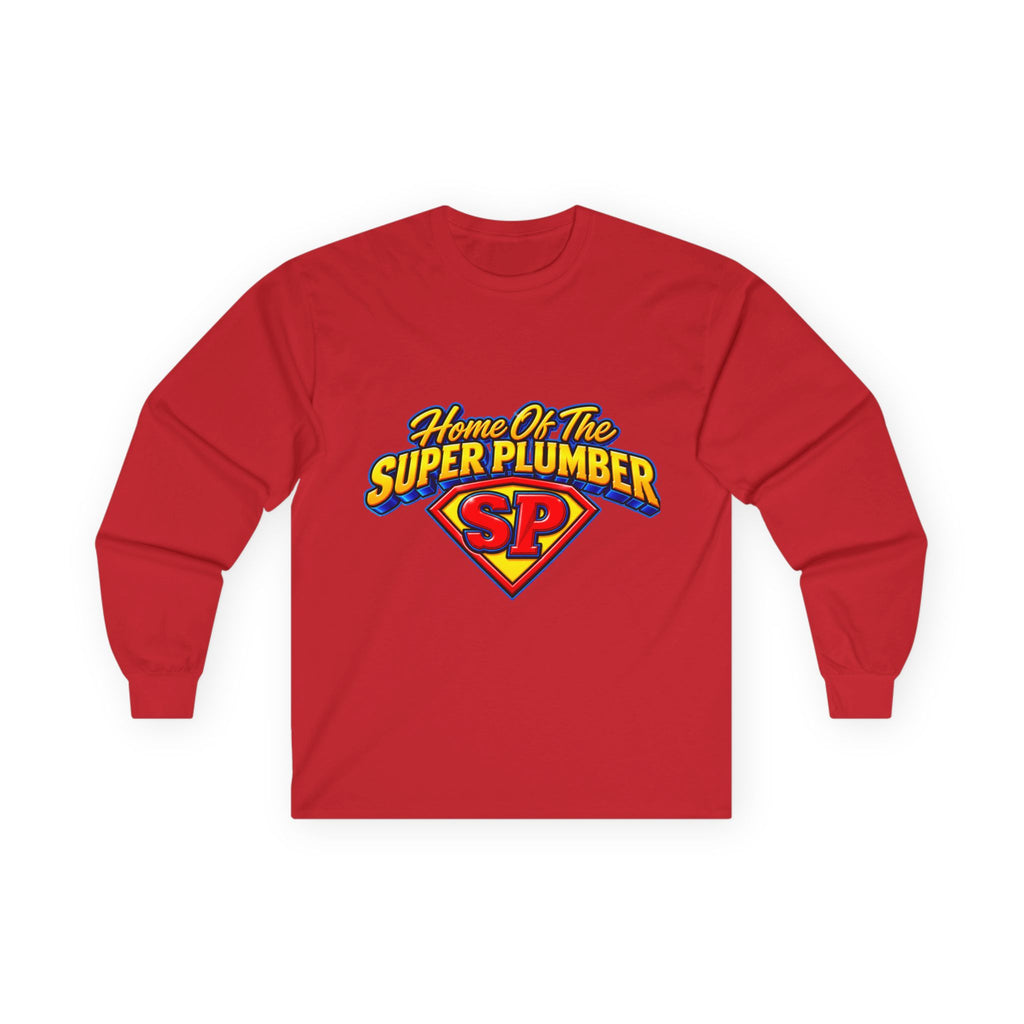 Super Plumber Long Sleeve Tee — "Home of the Super Plumber" Plumbing Hero Shirt