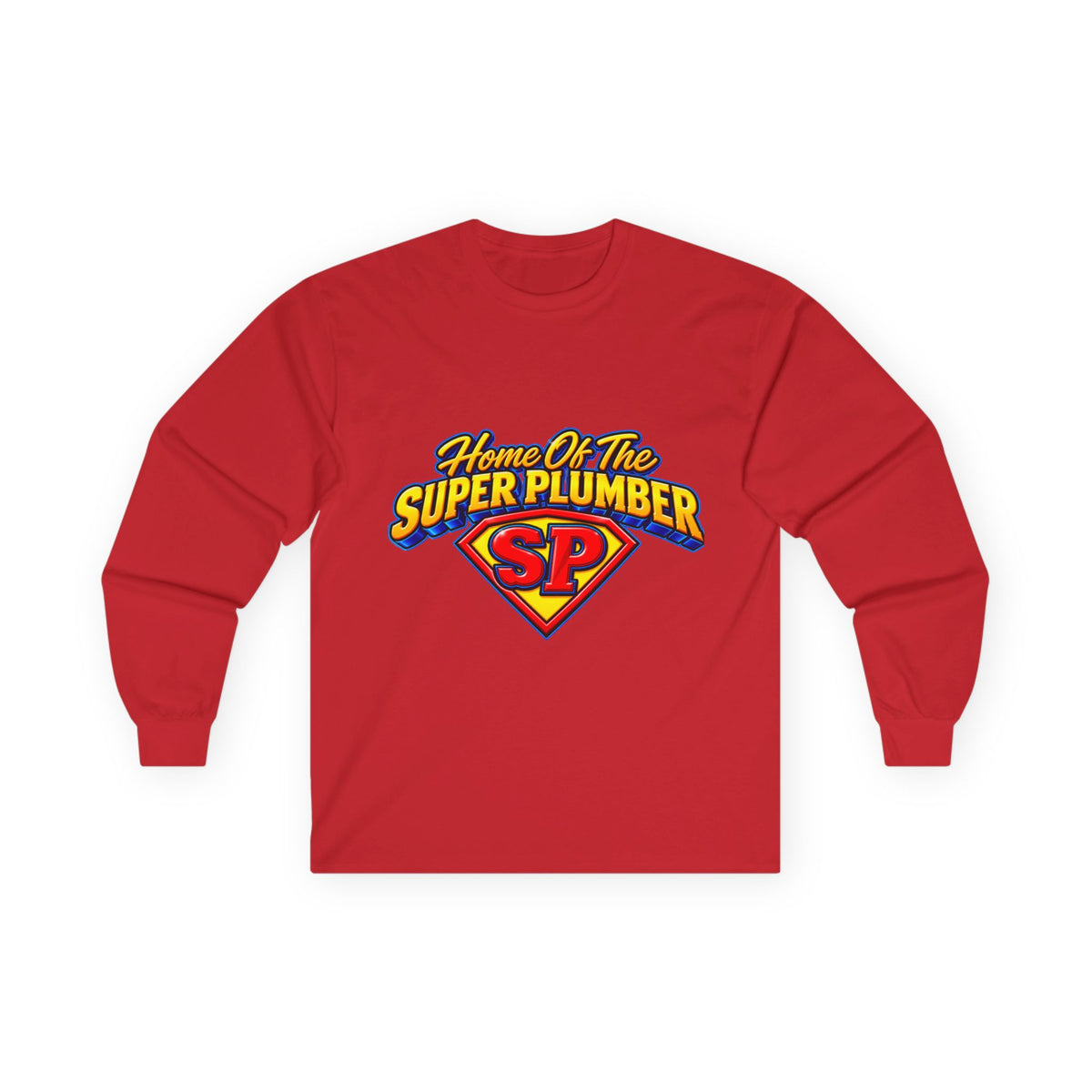 Super Plumber Long Sleeve Tee — "Home of the Super Plumber" Plumbing Hero Shirt