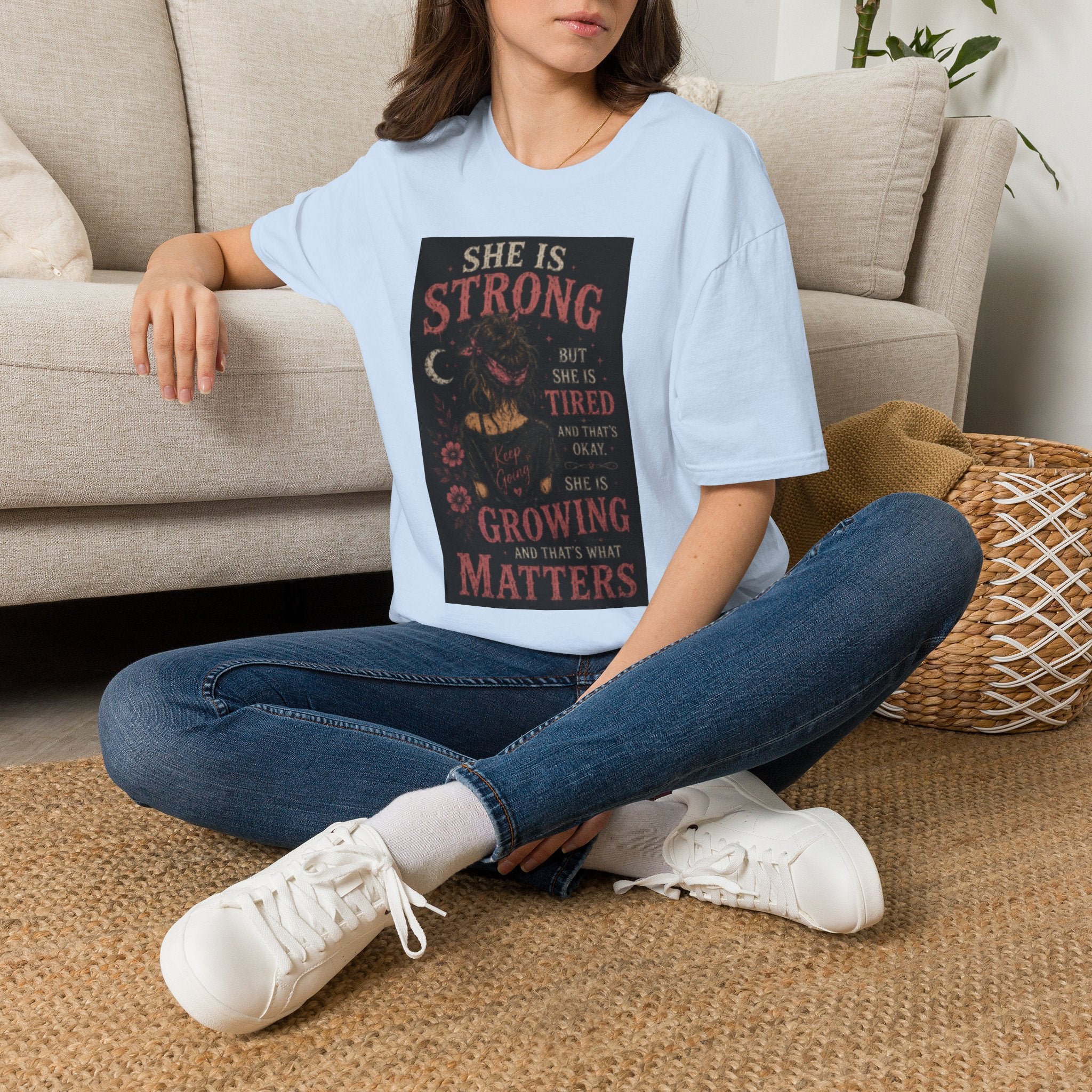 T-Shirt — "She Is Strong But She Is Tired" Inspirational Women’s Graphic Tee