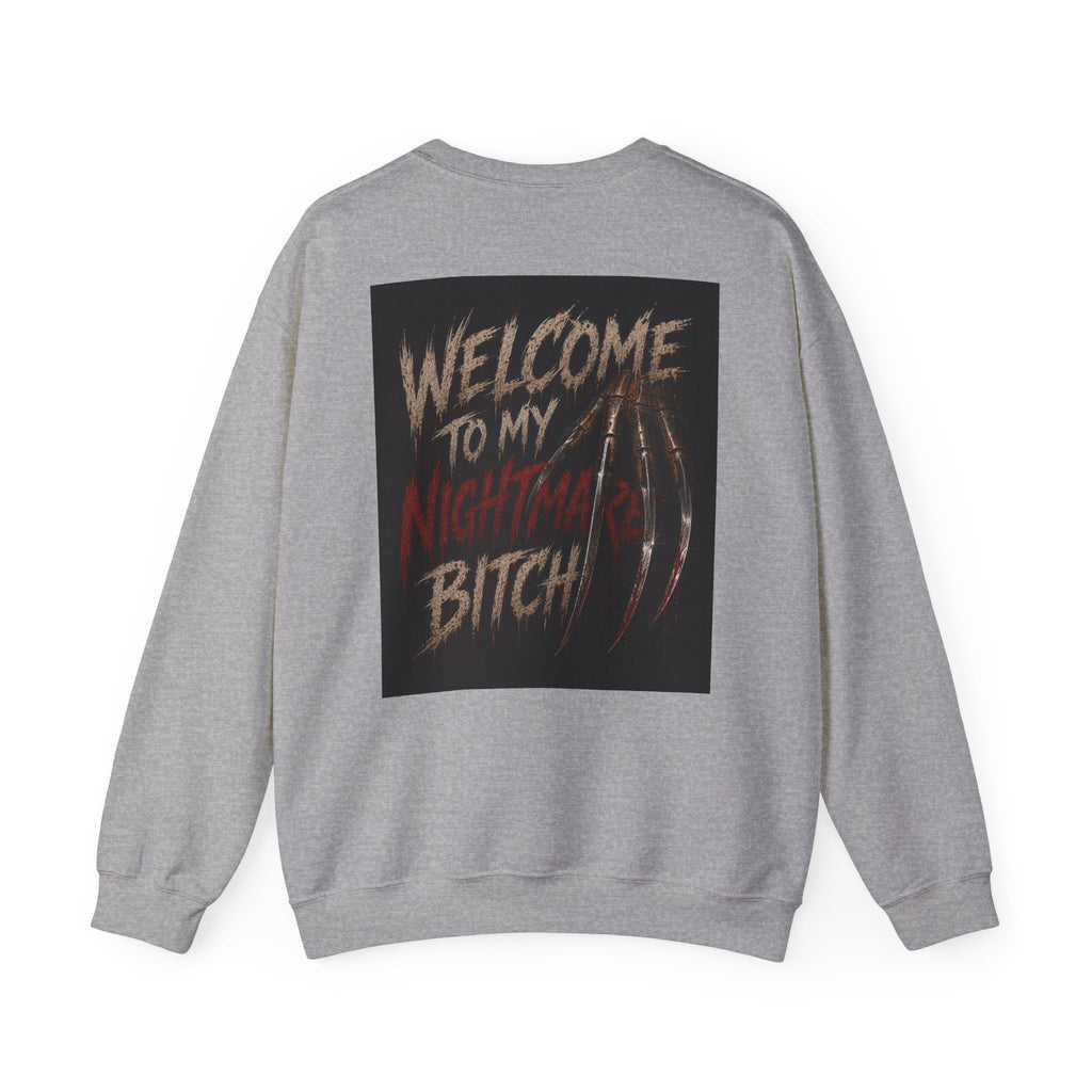 Freddy Krueger Horror Crewneck Sweatshirt - "Welcome To My Nightmare Bitch" Graphic