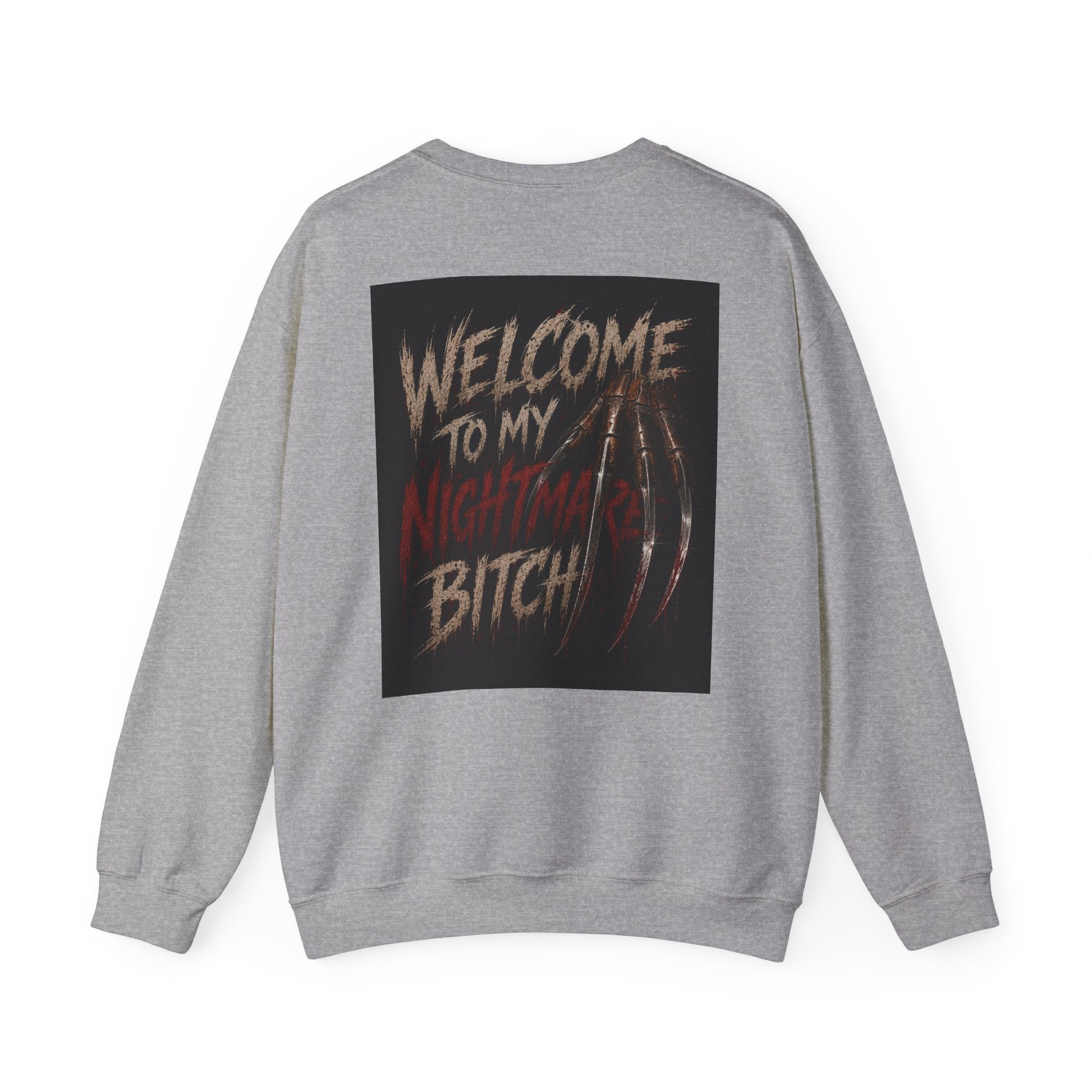 Freddy Krueger Horror Crewneck Sweatshirt - "Welcome To My Nightmare Bitch" Graphic
