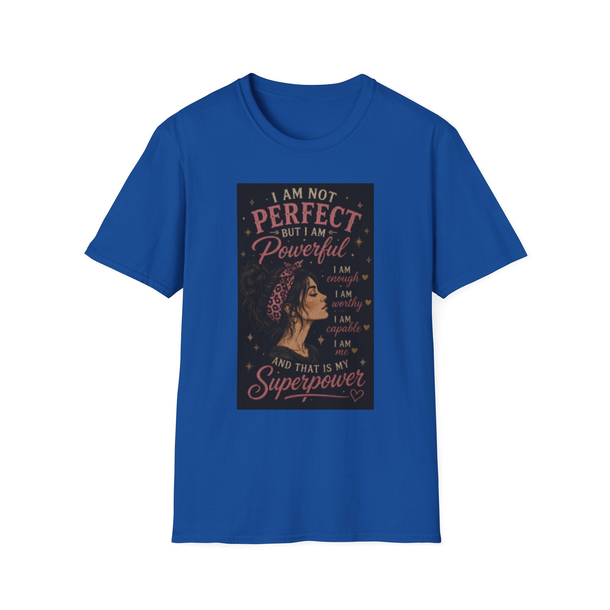 Powerful Woman Graphic T-Shirt — "I Am Not Perfect But I Am Powerful" Motivational Tee