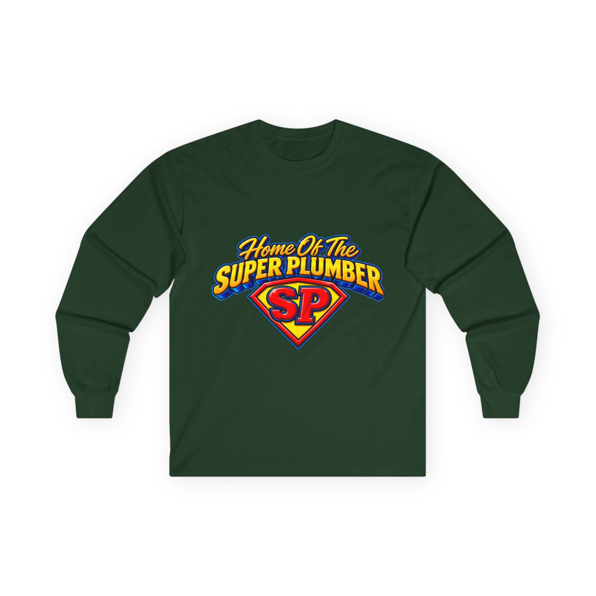 Super Plumber Long Sleeve Tee — "Home of the Super Plumber" Plumbing Hero Shirt