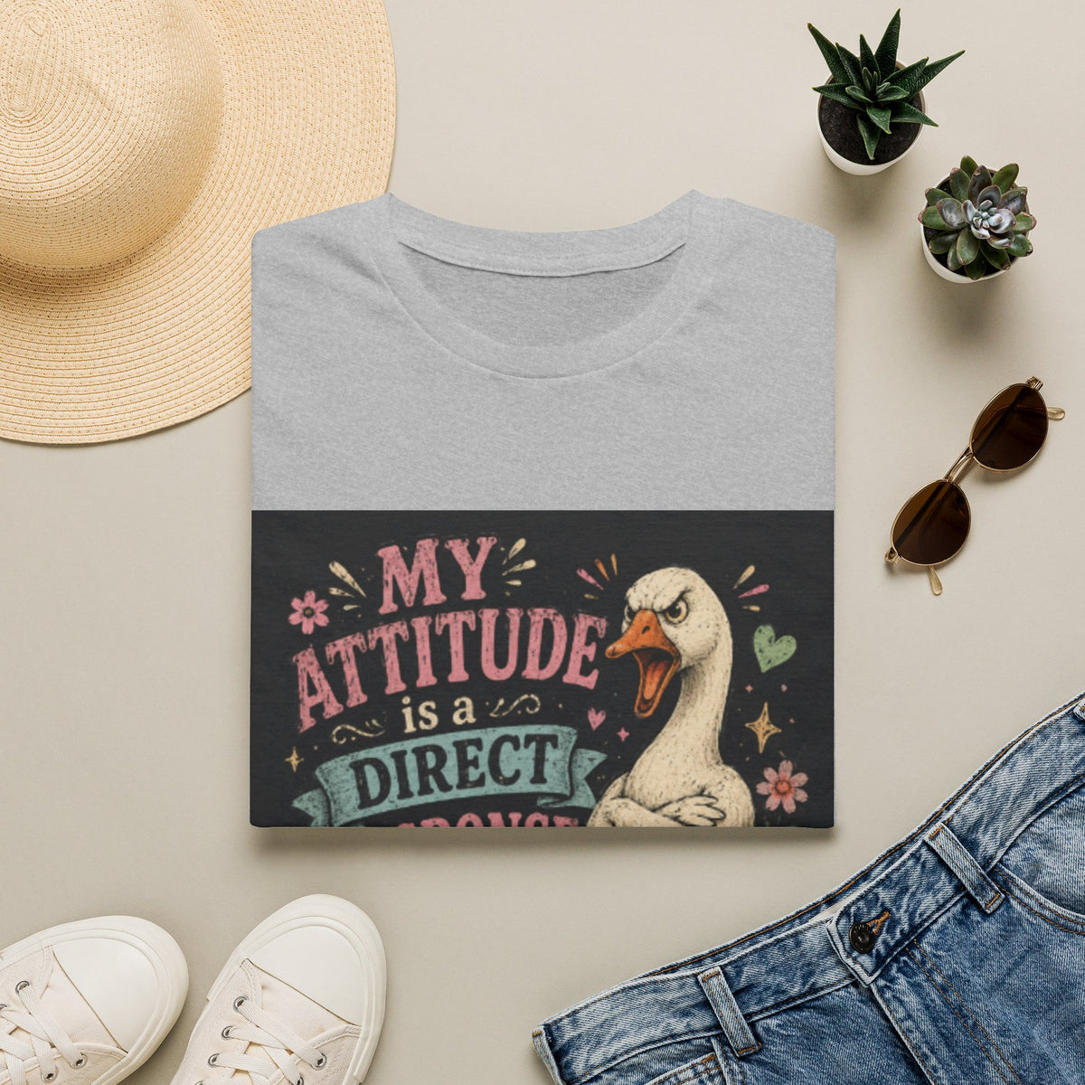 T-Shirt — "My Attitude Is A Direct Response To Your Stupidity" Funny Goose Graphic Tee