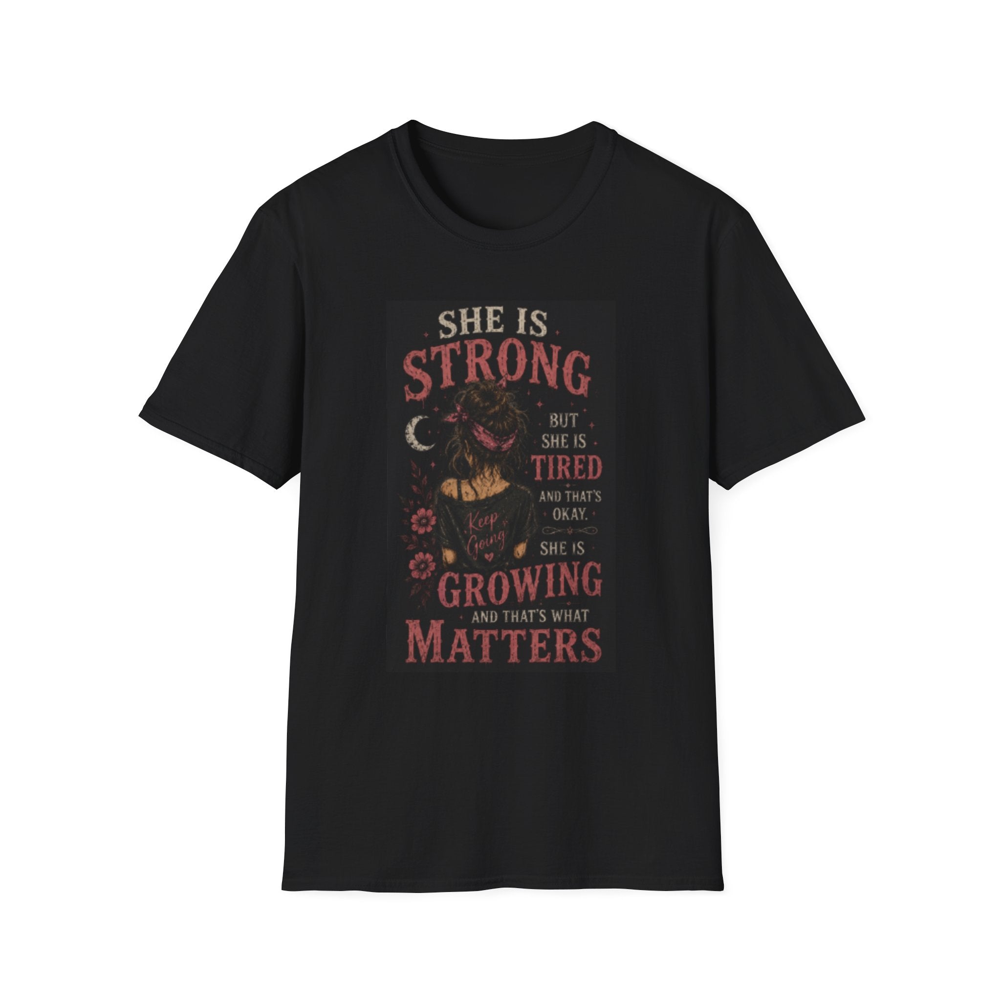 T-Shirt — "She Is Strong But She Is Tired" Inspirational Women’s Graphic Tee