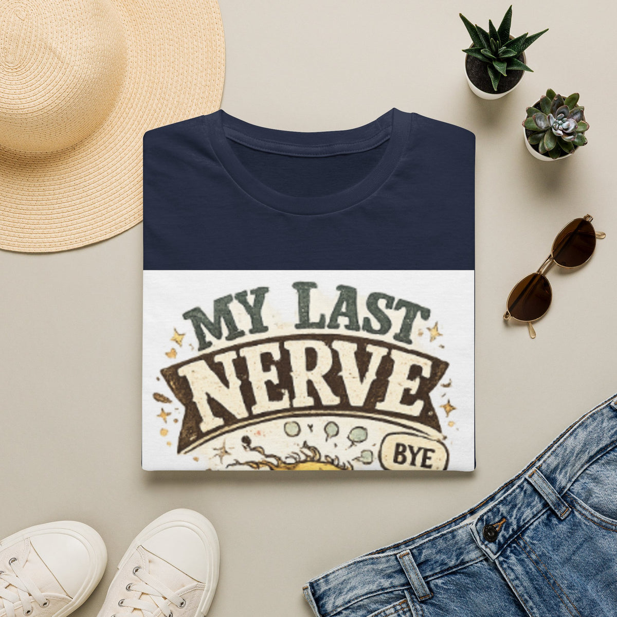 T-Shirt — "My Last Nerve (Bye)" Funny Graphic Tee — Sarcastic Humor Gift
